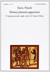 Demoni, fantasmi, apparizioni. Il soprannaturale negli scritti di Daniel Defoe