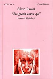 «Sia grazia essere qui» intorno a Mario Luzi