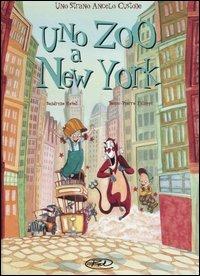 Uno zoo a New York. Uno strano angelo custode. Vol. 2 - Sandrine Revel, Denis-Pierre Filippi - Libro Edizioni BD 2003 | Libraccio.it