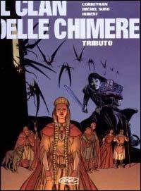 Tributo. Il clan delle chimere. Vol. 1 - Eric Corbeyran, Michel Suro - Libro Edizioni BD 2003 | Libraccio.it