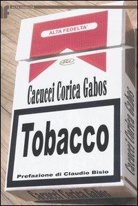 Tobacco - Pino Cacucci, Gloria Corica, Otto Gabos - Libro Edizioni BD 2005 | Libraccio.it