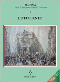 L' Ottocento  - Libro Bibliosofica 2011, Tempora | Libraccio.it