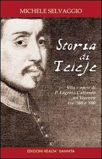 Storia di Telese - Michele Selvaggio - Libro Realtà Sannita 2012 | Libraccio.it