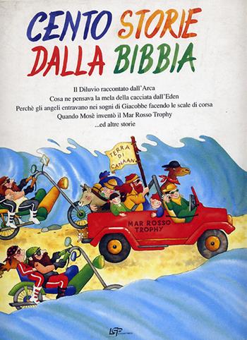 Cento storie dalla Bibbia - Daniela Di Castro - Libro Logart Press 1997, Mente e cuore | Libraccio.it