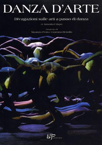 Danza d'arte. Divagazioni sulle arti a passo di danza - Annarita Crispo - Libro Logart Press 2000, Arte | Libraccio.it