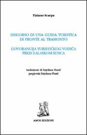 Discorso di una guida turistica di fronte al tramonto