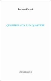 Quartiere non è un quartiere