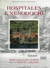 Hospitales e xenodochi. Mercanti e pellegrini dal Lario al Ceresio