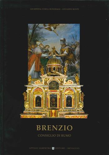 Brenzio, Consiglio di Rumo - Giuseppina Muschialli, Giovanni Monti - Libro Sampietro 2002 | Libraccio.it