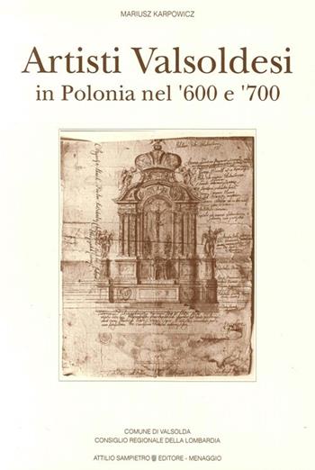Artisti valsoldesi in Polonia nel '600 e '700 - Mariusz Karpowicz - Libro Sampietro 2009 | Libraccio.it