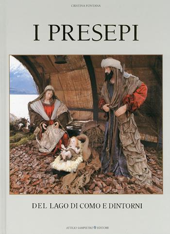 I presepi del lago di Como e dintorni - Cristina Fontana - Libro Sampietro 2009 | Libraccio.it