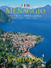 Menaggio. Storia. Arte. Vita-History. Art. Life. Ediz. bilingue