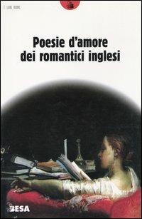 Poesie d'amore dei romantici inglesi  - Libro Salento Books 2001, Lune nuove | Libraccio.it