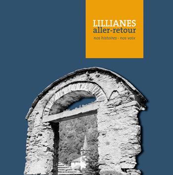 Lillianes aller-retour. Nos histoires-nos voix. Ediz. italiana e francese  - Libro Duc Arti Grafiche 2017 | Libraccio.it
