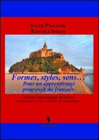 Formes, styles, sens... - Sylvie Pollastri, Raffaele Spiezia - Libro EditricErmes 2011 | Libraccio.it