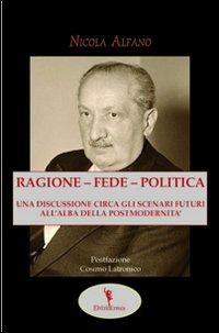 Fede e ragione - Nicola Alfano - Libro EditricErmes 2011 | Libraccio.it