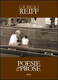 Poesie e prose - Giorgio Reiff - Libro Lìbrati 2007 | Libraccio.it