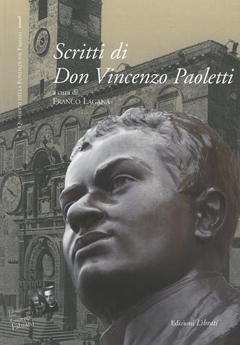 Scritti di don Vincenzo Paoletti - Franco Laganà - Libro Lìbrati 2010 | Libraccio.it