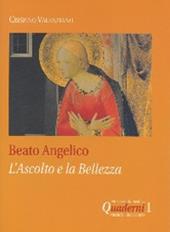 Beato Angelico: l'ascolto e la bellezza