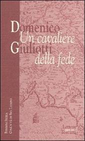 Domenico Giuliotti: un cavaliere della fede