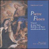 Pietre e fuoco. Sui passi di santa Maria Maddalena de' Pazzi carmelitana fiorentina - Gianfranco Tuveri - Libro Città Ideale 2007, Glaphyria | Libraccio.it