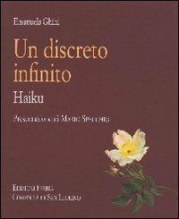 Un discreto infinito. Haiku - Emanuela Ghini - Libro Città Ideale 2008, Sul mare della vita | Libraccio.it