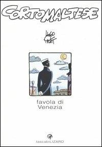 Corto Maltese. Favola di Venezia - Hugo Pratt - Libro Lizard 2000, Tascabilizard | Libraccio.it