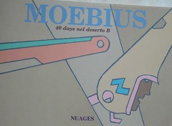 Fourty days nel deserto B - Moebius - Libro Nuages 2000, Nuages | Libraccio.it