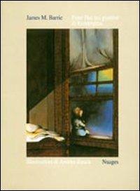 Peter Pan nei giardini di Kensington. Ediz. a colori - James Matthew Barrie, Andrea Rauch - Libro Nuages 2000, Classici illustrati | Libraccio.it