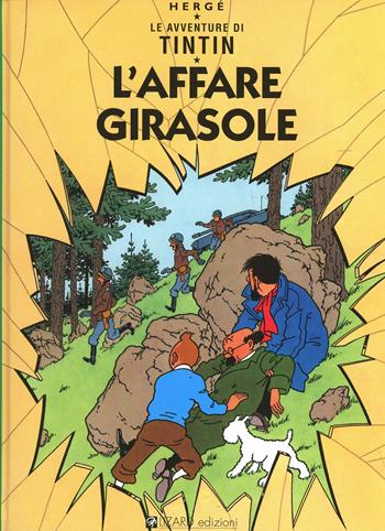 Le avventure di Tintin. L'affare Tournesol - Hergé - Libro Lizard 2000, Tintin | Libraccio.it