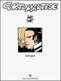 Corto Maltese. Tango - Hugo Pratt - Libro Lizard 2000, Tascabilizard | Libraccio.it