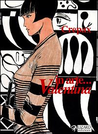 In arte... Valentina - Guido Crepax - Libro Lizard 2001, Random | Libraccio.it