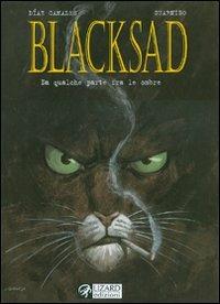 Da qualche parte fra le ombre. Blacksad. Vol. 1 - Juan Díaz Canales, Juanjo Guarnido - Libro Lizard 2002 | Libraccio.it