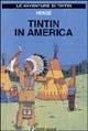 Tintin in America - Hergé - Libro Lizard 2002, Tintin | Libraccio.it