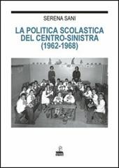 La politica scolastica del centro-sinistra (1962-1968)