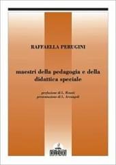 Maestri della pedagogia e della didattica speciale