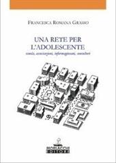 Una rete per l'adolescente. Scuola, associazioni, informazioni, consultori