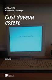 Così doveva essere