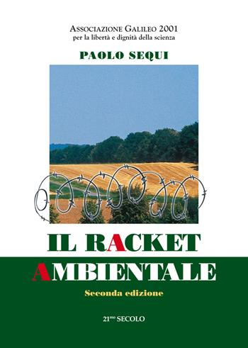 Racket ambientale - Paolo Sequi - Libro 21/mo Secolo 2008, Popolazione e ambiente | Libraccio.it