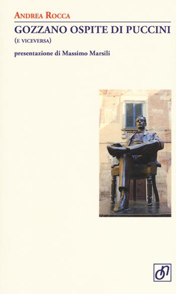 Gozzano ospite di Puccini (e viceversa) - Andrea Rocca - Libro Otto/Novecento 2017, Adularia Minima | Libraccio.it