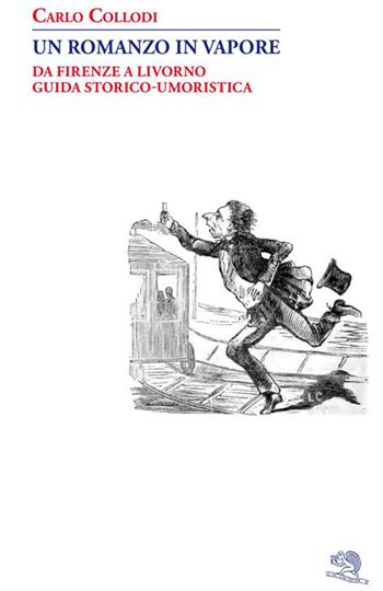 Un romanzo in vapore. Da Firenze a Livorno guida storico-umoristica - Carlo Collodi - Libro Otto/Novecento 2026, Adularia Minima | Libraccio.it