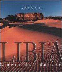 Libia. L'arte del deserto. Ediz. illustrata - Mario Verin, Giulia Castelli - Libro Yachting Library (Milano) 2006 | Libraccio.it