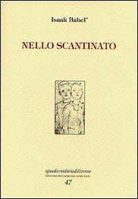 Nello scantinato - Isaak Babel' - Libro Via del Vento 2006, I quaderni di Via del Vento | Libraccio.it
