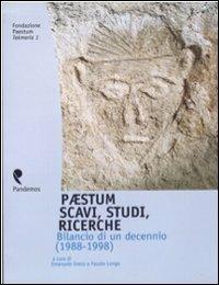Paestum. Scavi, studi, ricerche. Bilancio di un decennio (1988-1998)  - Libro Pandemos 2000, Tekmeria | Libraccio.it