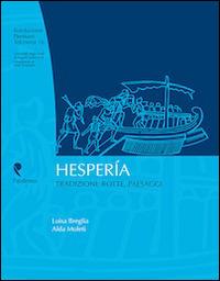 Hesperia. Tradizioni, rotte, paesaggi - Luisa Breglia - Libro Pandemos 2014, Tekmeria | Libraccio.it