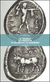 Le «tombeau» du fondateur et les origines de Poseidonia