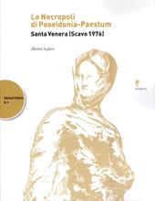 La necropoli di Poseidonia-Paestum. Santa Venera (Scavo 1976)