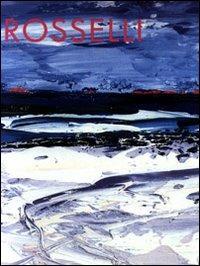 Rosselli  - Libro CLD Libri 2001, CLD arte | Libraccio.it