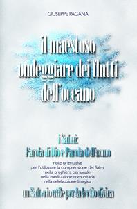 Il maestoso ondeggiare dei flutti dell'oceano. I Salmi: parola di Dio e parola dell'uomo. Un salterio utile per la lectio divina - Giuseppe Pagana - Libro Jabbok 1999 | Libraccio.it