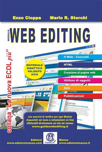 Web editing - Mario R. Storchi, Enzo Cioppa - Libro Edizioni Manna 2016, La nuova ECDL più | Libraccio.it